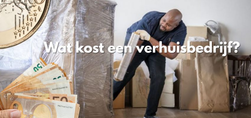 Verhuisbedrijf kosten